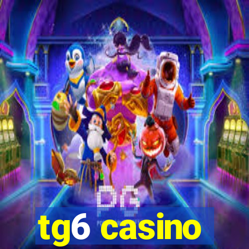 tg6 casino